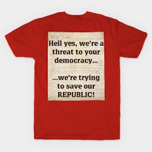 Threat to Democracy T-Shirt